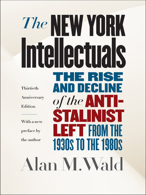 cover image of The New York Intellectuals, Thirtieth Anniversary Edition